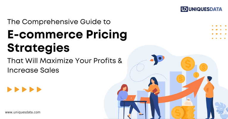 eCommerce Pricing Strategies to Increase Sales and Maximize Profits
