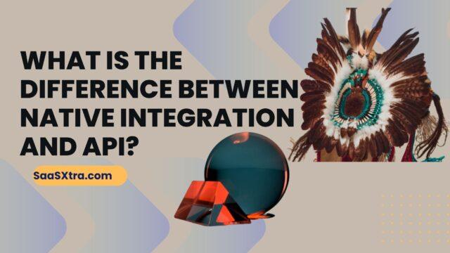 Native Integration vs API: Easy Guide for Beginners (2026)